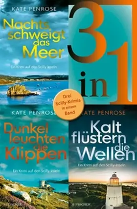 Penrose |  Nachts schweigt das Meer / Dunkel leuchten die Klippen / Kalt flüstern die Wellen - Drei Scilly-Krimis in einem Band | eBook | Sack Fachmedien