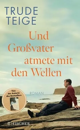 Teige |  Und Großvater atmete mit den Wellen | eBook | Sack Fachmedien