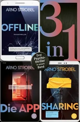 Strobel |  Offline / Die App / Sharing - Drei Psychothriller in einem Band | eBook | Sack Fachmedien