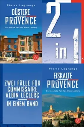 Lagrange |  Düstere Provence / Eiskalte Provence – Zwei Fälle für Commissaire Albin Leclerc in einem Band | eBook | Sack Fachmedien