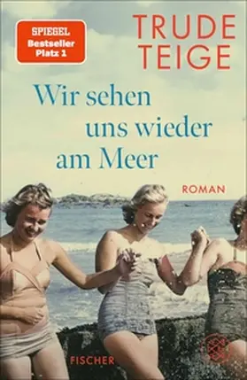 Teige |  Wir sehen uns wieder am Meer | eBook | Sack Fachmedien