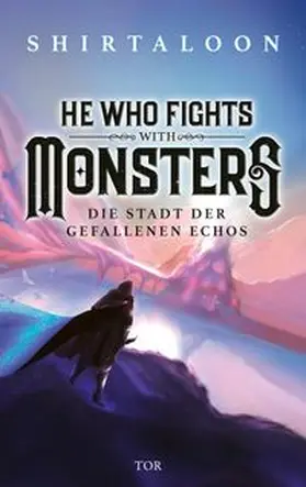 Shirtaloon |  He Who Fights With Monsters 2 | eBook | Sack Fachmedien