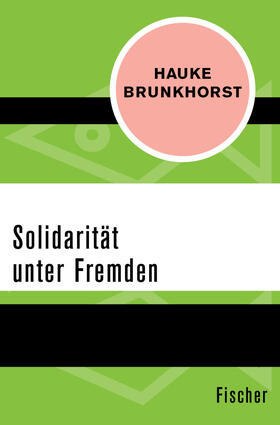 Brunkhorst |  Solidarität unter Fremden | eBook | Sack Fachmedien