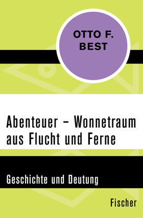 Best | Abenteuer – Wonnetraum aus Flucht und Ferne | E-Book | sack.de