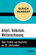 Herbert |  Arbeit, Volkstum, Weltanschauung | eBook | Sack Fachmedien