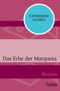 Gaskin |  Das Erbe der Marquesa | eBook | Sack Fachmedien