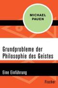Pauen |  Grundprobleme der Philosophie des Geistes | eBook | Sack Fachmedien
