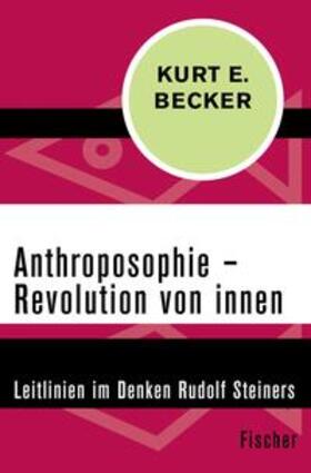 Becker | Anthroposophie – Revolution von innen | E-Book | sack.de