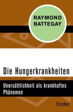 Battegay | Die Hungerkrankheiten | E-Book | sack.de