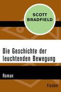 Bradfield |  Die Geschichte der leuchtenden Bewegung | eBook | Sack Fachmedien
