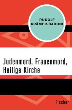 Krämer-Badoni | Judenmord, Frauenmord, Heilige Kirche | E-Book | sack.de