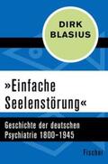 Blasius |  »Einfache Seelenstörung« | eBook | Sack Fachmedien