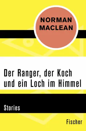 Maclean | Der Ranger, der Koch und ein Loch im Himmel | E-Book | www.sack.de