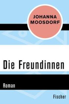 Moosdorf | Die Freundinnen | E-Book | sack.de