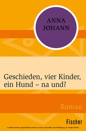 Johann | Geschieden, vier Kinder, ein Hund – na und? | E-Book | www.sack.de