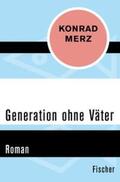 Merz |  Generation ohne Väter | eBook | Sack Fachmedien