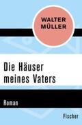Müller |  Die Häuser meines Vaters | eBook | Sack Fachmedien