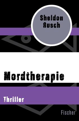 Rusch |  Mordtherapie | eBook | Sack Fachmedien