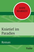 Markey |  Knietief im Paradies | eBook | Sack Fachmedien