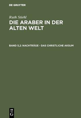 Nachträge - Das christliche Aksum | Buch | 978-3-11-000121-1 | sack.de