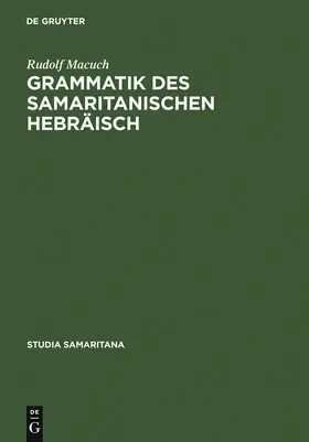 Macuch |  Grammatik des samaritanischen Hebräisch | Buch |  Sack Fachmedien