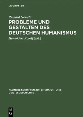 Newald / Roloff |  Probleme und Gestalten des deutschen Humanismus | Buch |  Sack Fachmedien