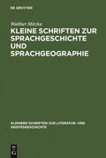 Mitzka |  Kleine Schriften zur Sprachgeschichte und Sprachgeographie | Buch |  Sack Fachmedien