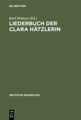 Haltaus |  Liederbuch der Clara Hätzlerin | Buch |  Sack Fachmedien