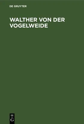 Degruyter |  Walther von der Vogelweide | Buch |  Sack Fachmedien