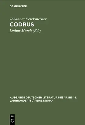 Kerckmeister / Mundt |  Codrus | Buch |  Sack Fachmedien
