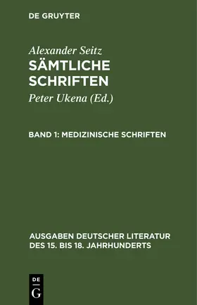 Seitz / Ukena |  Medizinische Schriften | Buch |  Sack Fachmedien
