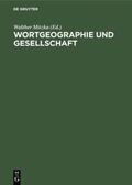 Mitzka |  Wortgeographie und Gesellschaft | Buch |  Sack Fachmedien