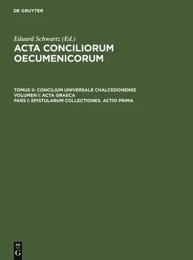 Straub / Schwartz |  Epistularum collectiones. Actio prima | Buch |  Sack Fachmedien