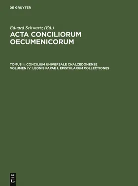 Straub / Schwartz |  Leonis Papae I. epistularum collectiones | Buch |  Sack Fachmedien