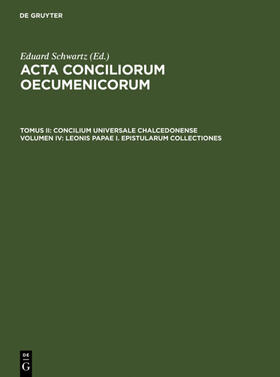Straub / Schwartz | Leonis Papae I. epistularum collectiones | Buch | 978-3-11-000421-2 | sack.de