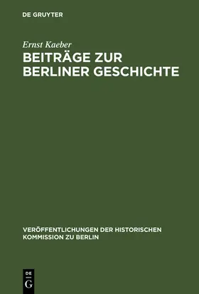 Kaeber / Vogel |  Beiträge zur Berliner Geschichte | Buch |  Sack Fachmedien