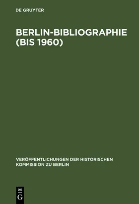Zopf / Heinrich / Kuhn |  Berlin-Bibliographie (bis 1960) | Buch |  Sack Fachmedien