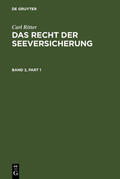 Abraham |  Carl Ritter: Das Recht der Seeversicherung. Band 2 | Buch |  Sack Fachmedien
