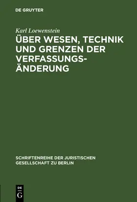 Loewenstein |  Über Wesen, Technik und Grenzen der Verfassungsänderung | Buch |  Sack Fachmedien