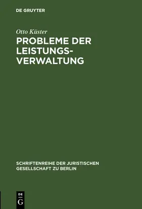 Küster |  Probleme der Leistungsverwaltung | Buch |  Sack Fachmedien