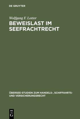 Lotter | Beweislast im Seefrachtrecht | Buch | 978-3-11-001144-9 | sack.de