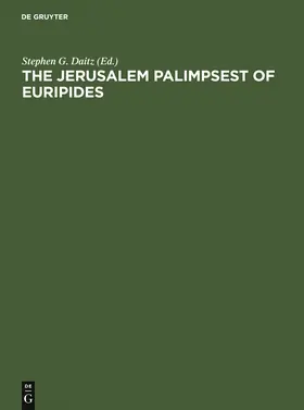 Daitz |  The Jerusalem Palimpsest of Euripides | Buch |  Sack Fachmedien