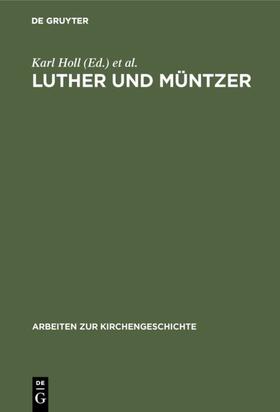 Holl / Lietzmann / Albrecht | Luther und Müntzer | Buch | 978-3-11-001233-0 | sack.de