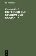 Hirsch |  Hilfsbuch zum Studium der Dogmatik | Buch |  Sack Fachmedien