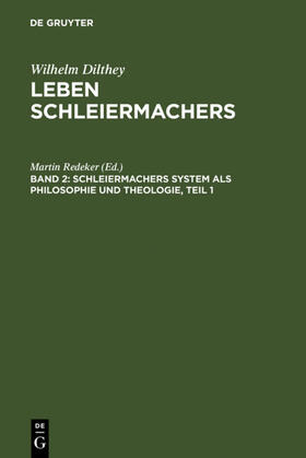 Redeker | Schleiermachers System als Philosophie und Theologie | Buch | 978-3-11-001266-8 | sack.de