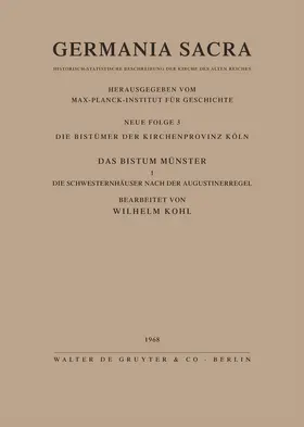 Kohl |  Die Bistümer der Kirchenprovinz Köln. Das Bistum Münster I. Die Schwesternhäuser nach der Augustinerregel | Buch |  Sack Fachmedien