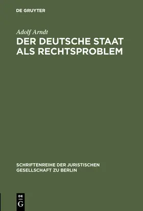 Arndt |  Der deutsche Staat als Rechtsproblem | Buch |  Sack Fachmedien