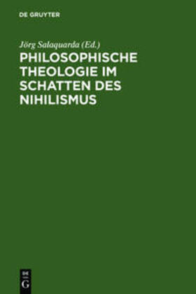 Salaquarda |  Philosophische Theologie im Schatten des Nihilismus | Buch |  Sack Fachmedien