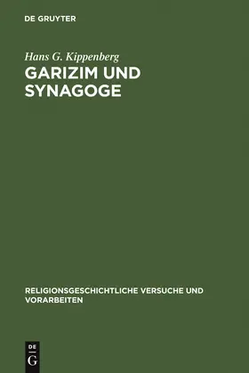 Kippenberg | Garizim und Synagoge | Buch | 978-3-11-001864-6 | sack.de
