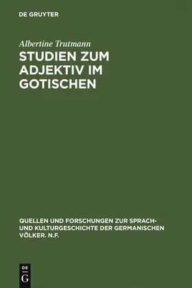 Trutmann |  Studien zum Adjektiv im Gotischen | Buch |  Sack Fachmedien
